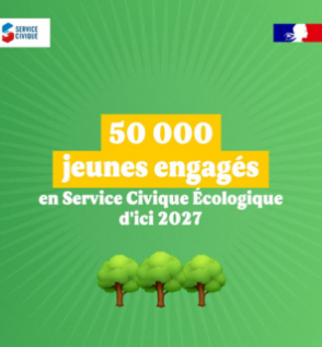 Focus sur le nouveau Service Civique écologique