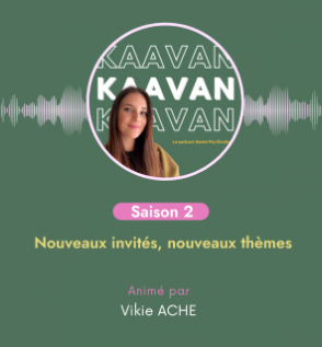 Podcast : Kaavan revient pour une saison 2 !